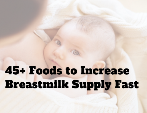 45 Best Foods to Increase Breastmilk Supply Fast