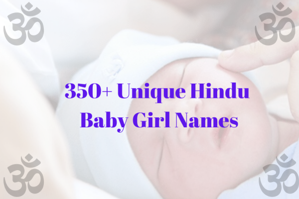 350+ Unique Hindu Baby Girl Names