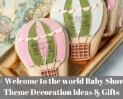 50+ welcome to the world Baby Shower Personalized Theme Decoration Ideas & Gifts