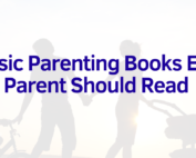 Classic Parenting Books Every New Parent Should Read”